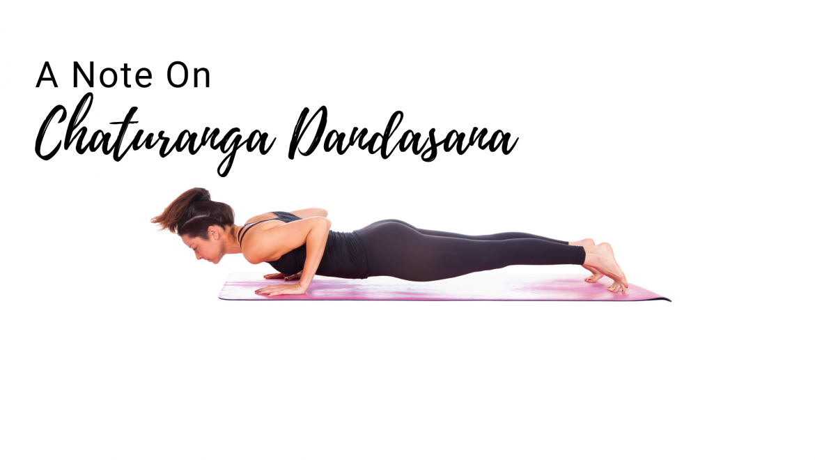 A Note on Chaturanga Dandasana