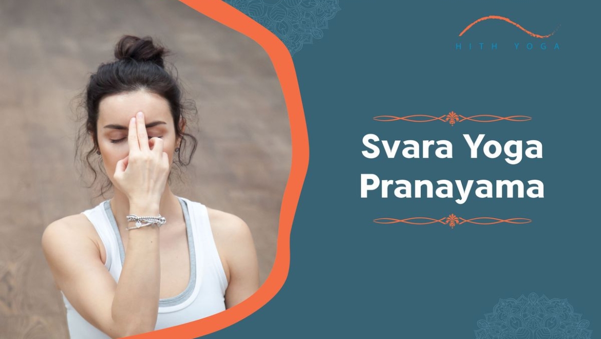Top 7 Benefits of Svara Yoga Pranayama