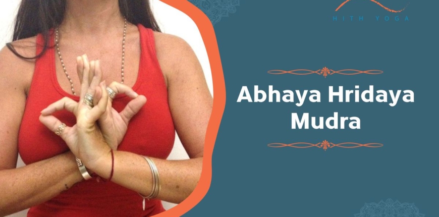 7 Benefits of Abhaya Hridaya Mudra